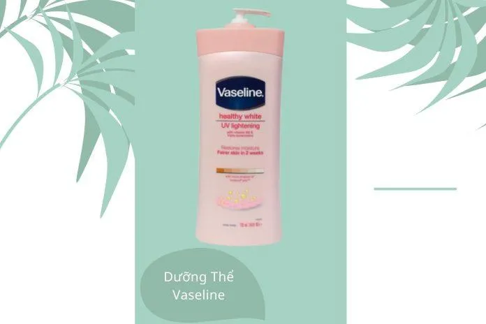 Dưỡng Thể Vaseline (giá bình dân hơn , thành phần : niacinamine, vòi pump dễ dùng, nhưng thấm lâu hơn )