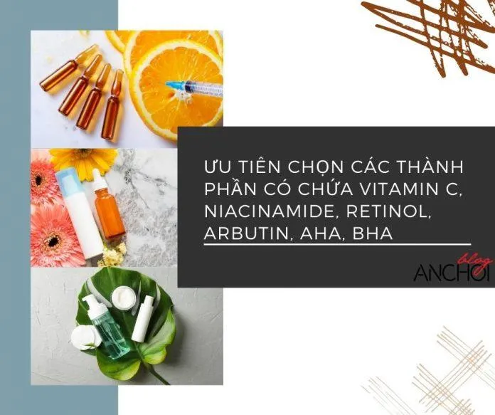 Nên ưu tiên chọn các thành phần có công dụng dưỡng trắng da để tăng hiệu quả rõ rệt và nhanh chóng trên da ( Nguồn: Blogphunu.edu.vn)