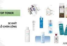 Top 10 toner se khít lỗ chân lông hiệu quả (Ảnh: ngquynhvy)