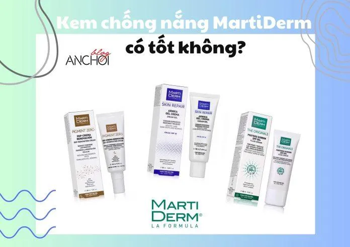 Review kem chống nắng MartiDerm có mấy loại? Nên mua loại nào tốt nhất?