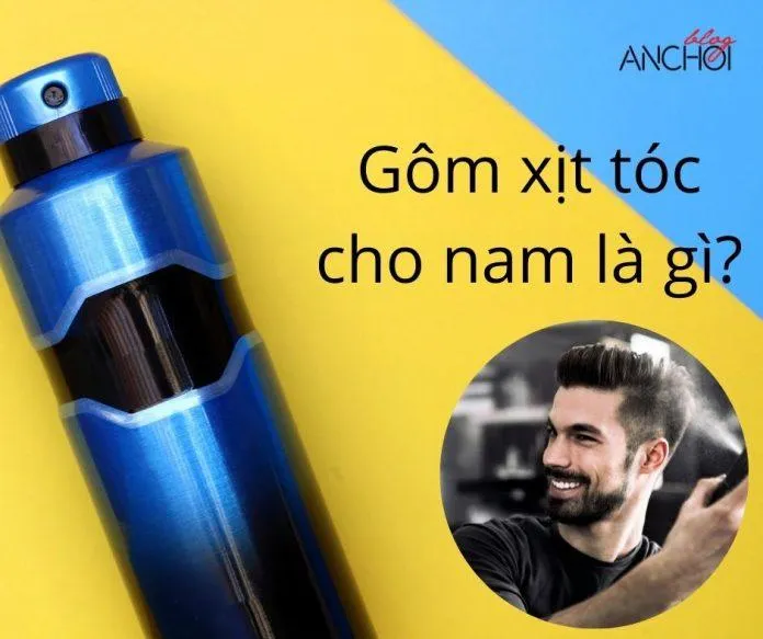 Gôm xịt tóc cho nam giúp tạo kiểu tóc dễ dàng mà không gây nên cảm giác nhờn dính trên tóc (Nguồn: Blogphunu.edu.vn)