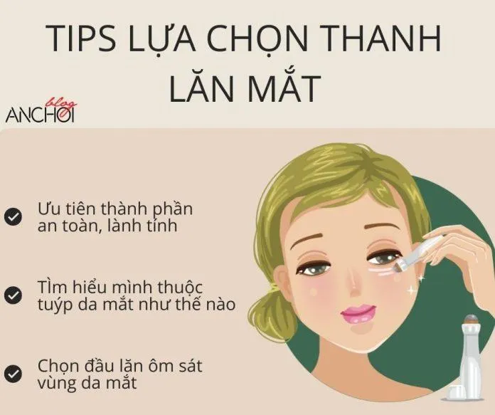 Các tips khi lựa chọn thanh lăn mắt để phát huy hiệu quả tối đa trong làm đẹp dành cho các cô nàng (Nguồn: Blogphunu.edu.vn)