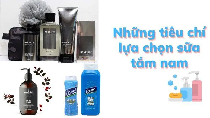 Những tiêu chí khi lựa chọn sữa tắm nam ( Ảnh: Blogphunu.edu.vn)